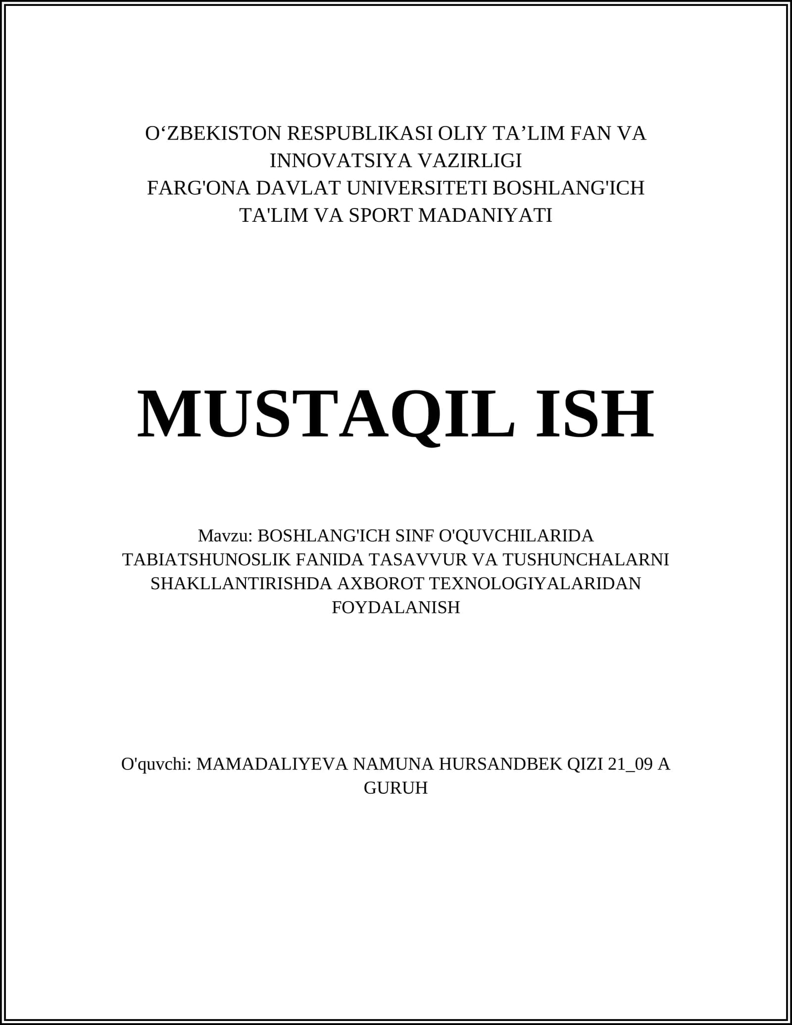 BOSHLANG'ICH SINF O'QUVCHILARIDA TABIATSHUNOSLIK FANIDA TASAVVUR VA TUSHUNCHALARNI SHAKLLANTIRISHDA AXBOROT TEXNOLOGIYALARIDAN FOYDALANISH