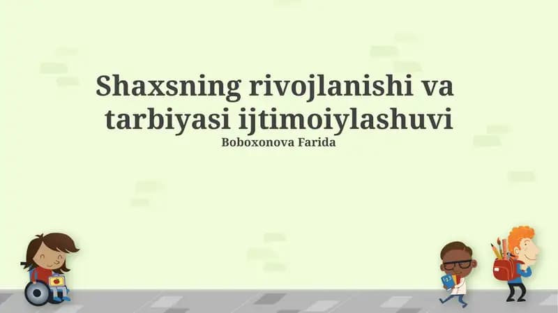 Shaxsning rivojlanishi va tarbiyasi ijtimoiylashuvi
