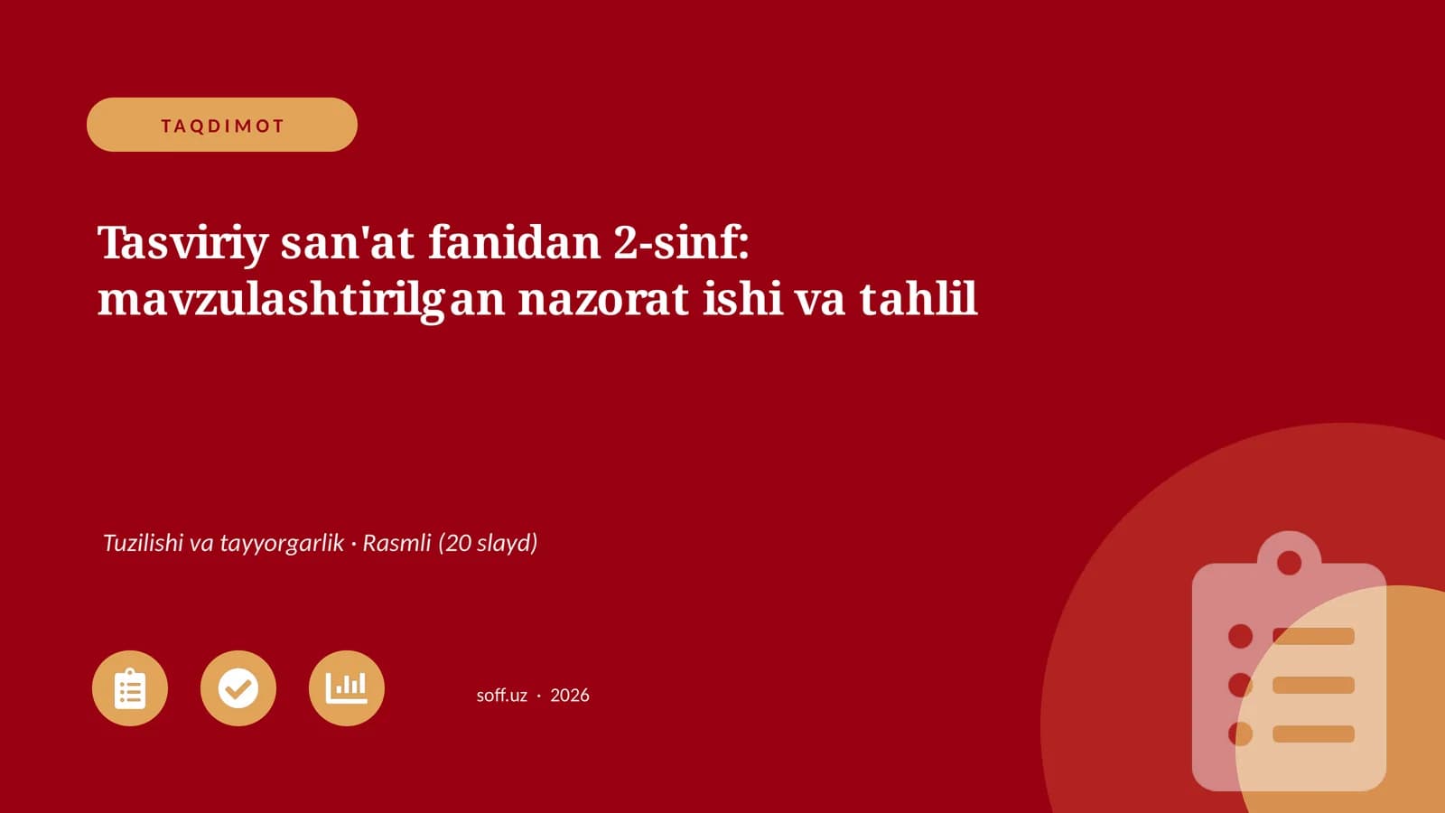 Tasviriy san'at fanidan 2-sinf: mavzulashtirilgan nazorat ishi va tahlil
