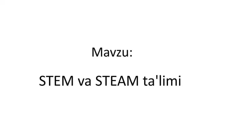 STEM va STEAM ta'limi