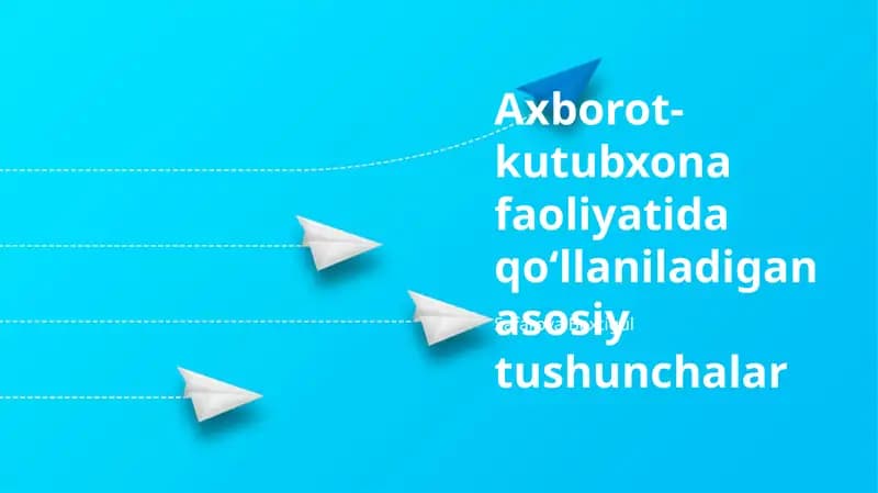 Axborot-kutubxona faoliyatida qoʻllaniladigan asosiy tushunchalar