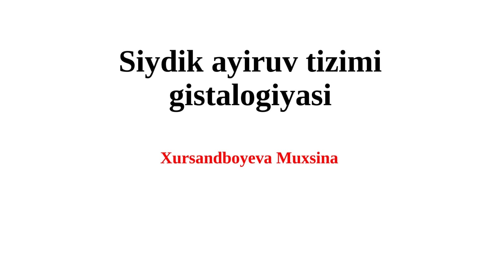 Siydik ayiruv yoʻllari va uning gistalogik koʻrinishi.