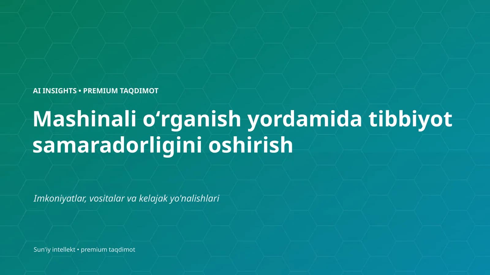 Mashinali oʻrganish yordamida tibbiyot samaradorligini oshirish