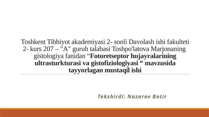 Fotoretseptor hujayralarining ultrasturkturasi vagistofiziologiyasi