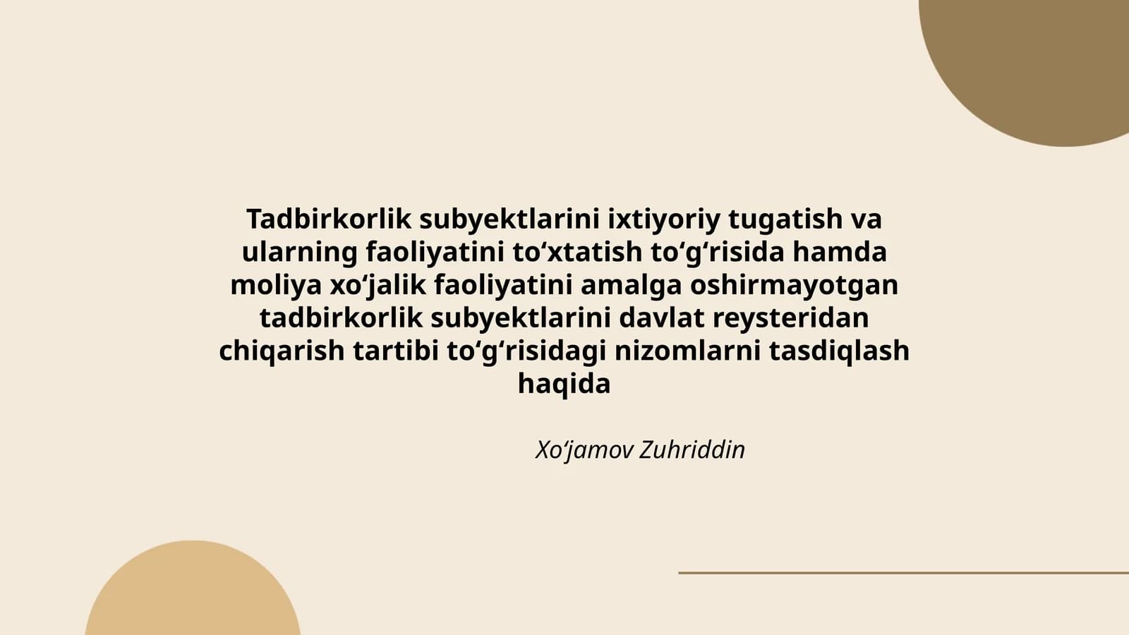 Tadbirkorlik subyektlarini ixtiyoriy tugatish va ularning faoliyatini toʻxtatish haqida nizomlar