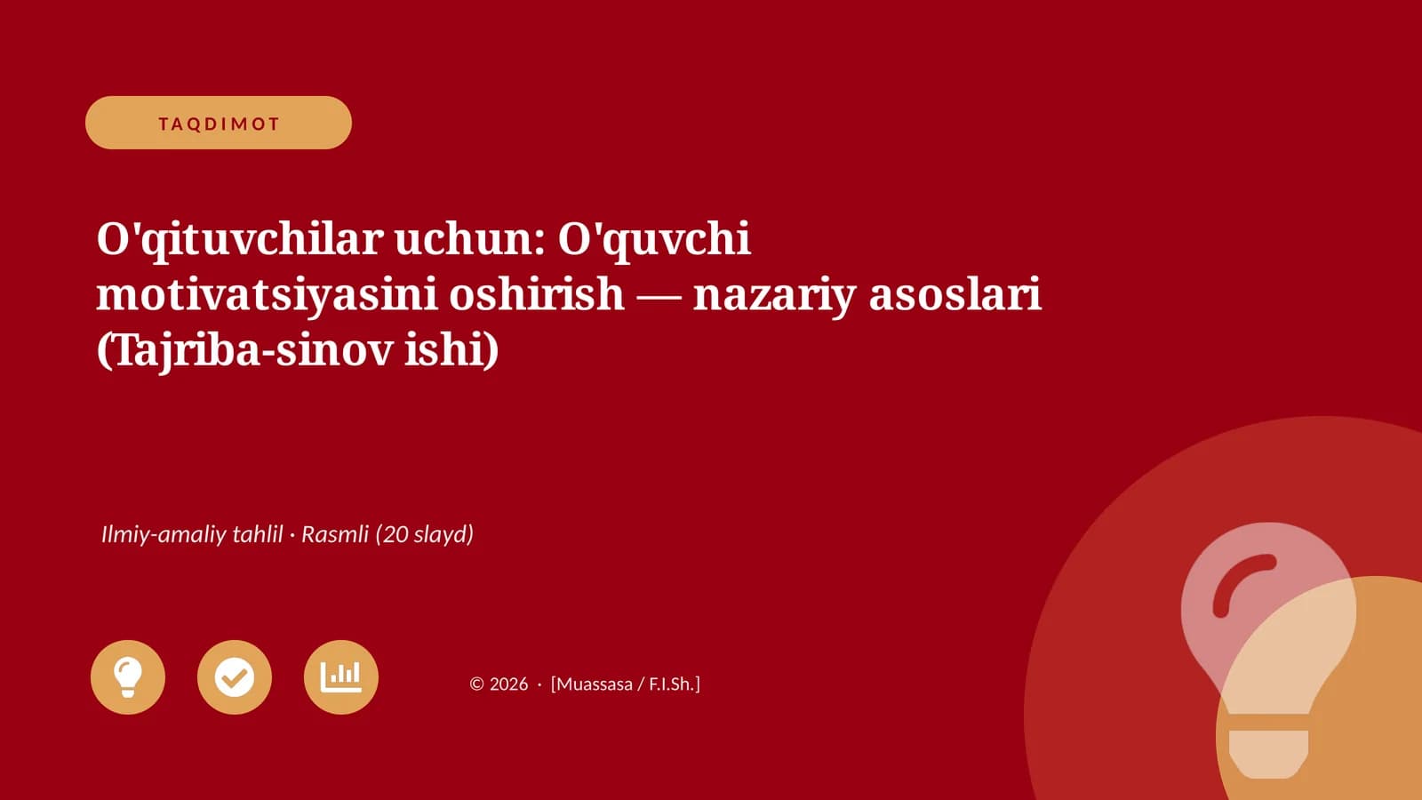 O'qituvchilar uchun: O'quvchi motivatsiyasini oshirish — nazariy asoslari (Tajriba-sinov ishi)