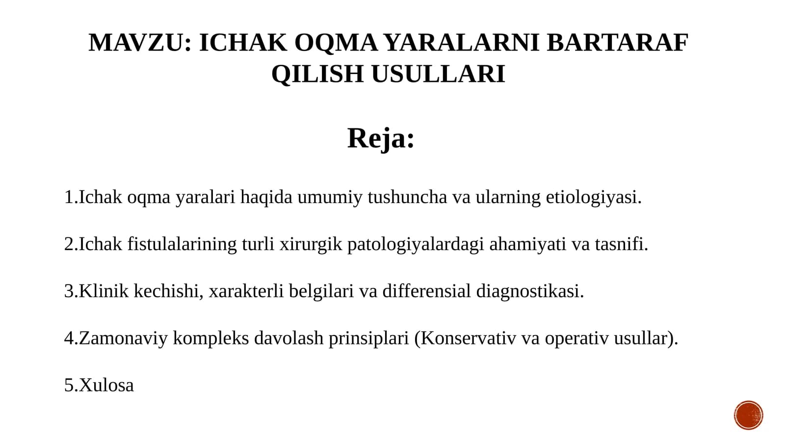 ICHAK OQMA YARALARNI BARTARAF QILISH USULLARI