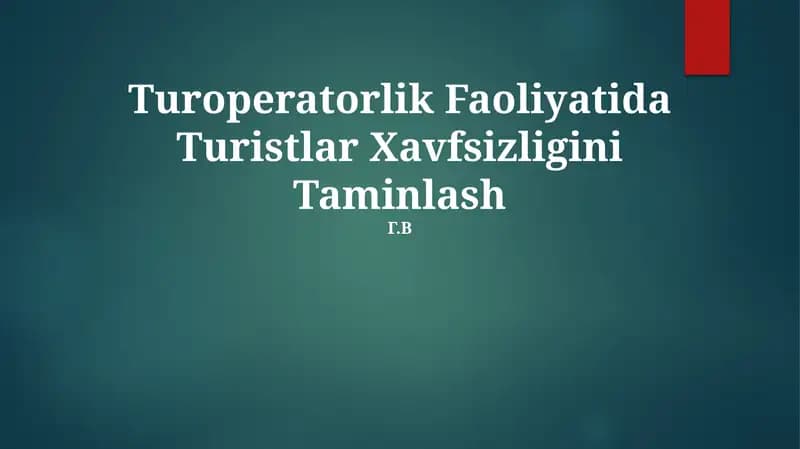 Turoperatorlik Faoliyatida Turistlar Xavfsizligini Taminlash