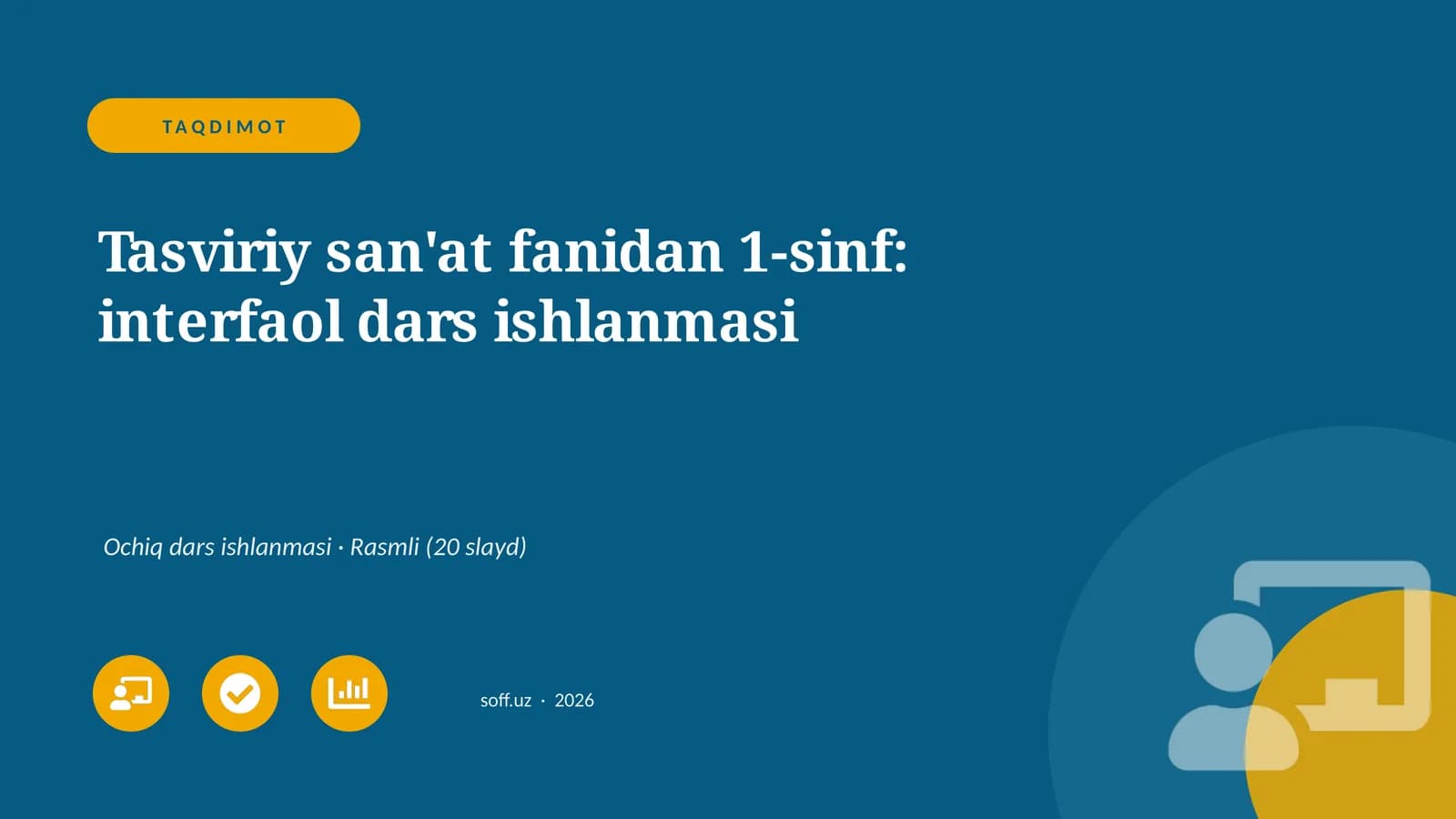 Tasviriy san'at fanidan 1-sinf: interfaol dars ishlanmasi