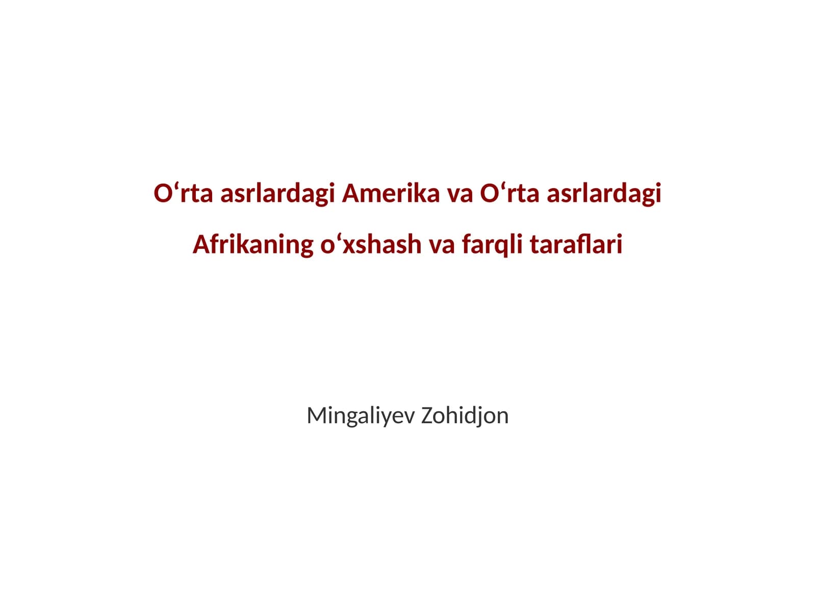 Oʻrta asrlardagi Amerika va Oʻrta asrlardagi Afrikaning oʻxshash va farqli taraflari