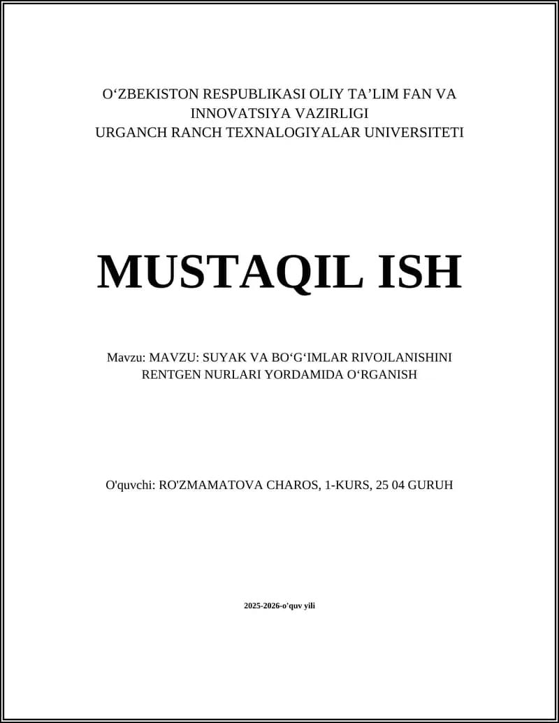 SUYAK VA BOʻGʻIMLAR RIVOJLANISHINI RENTGEN NURLARI YORDAMIDA OʻRGANISH