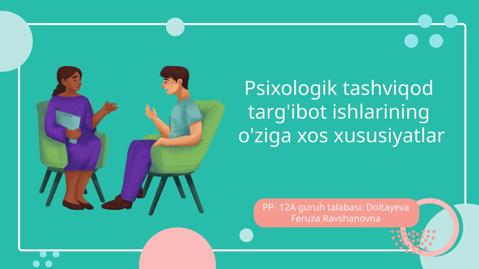 Psixologik tashviqod targ'ibot ishlarining o'ziga xos xususiyatlar