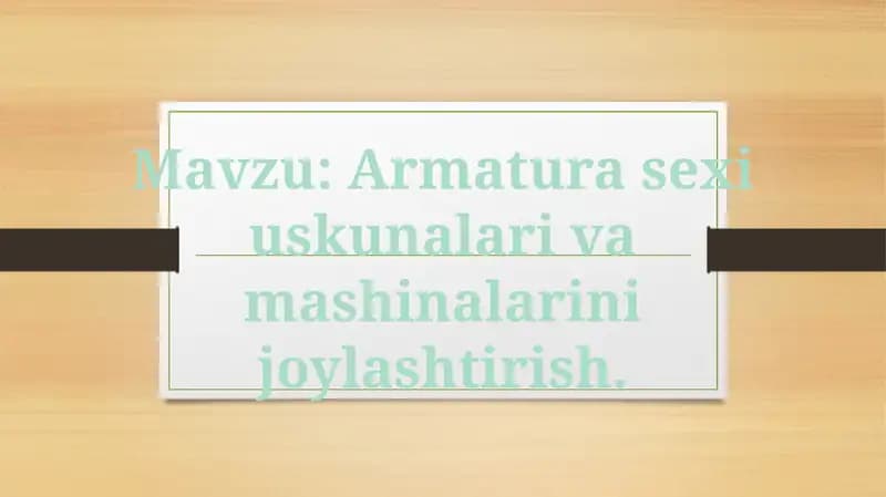 Armatura sexi uskunalari va mashinalarini joylashtirish.
