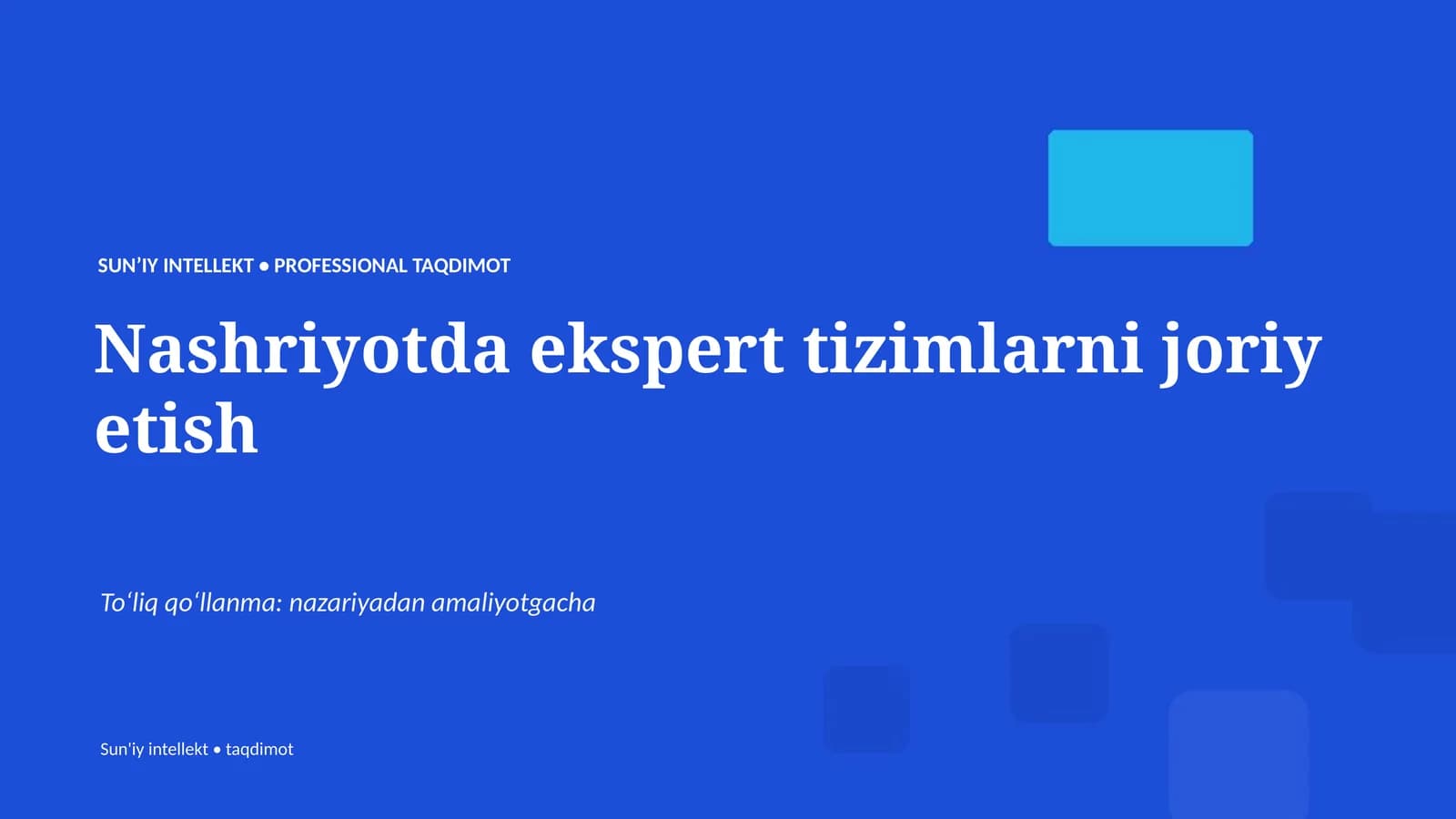 SUNʼIY INTELLEKT • PROFESSIONAL TAQDIMOT