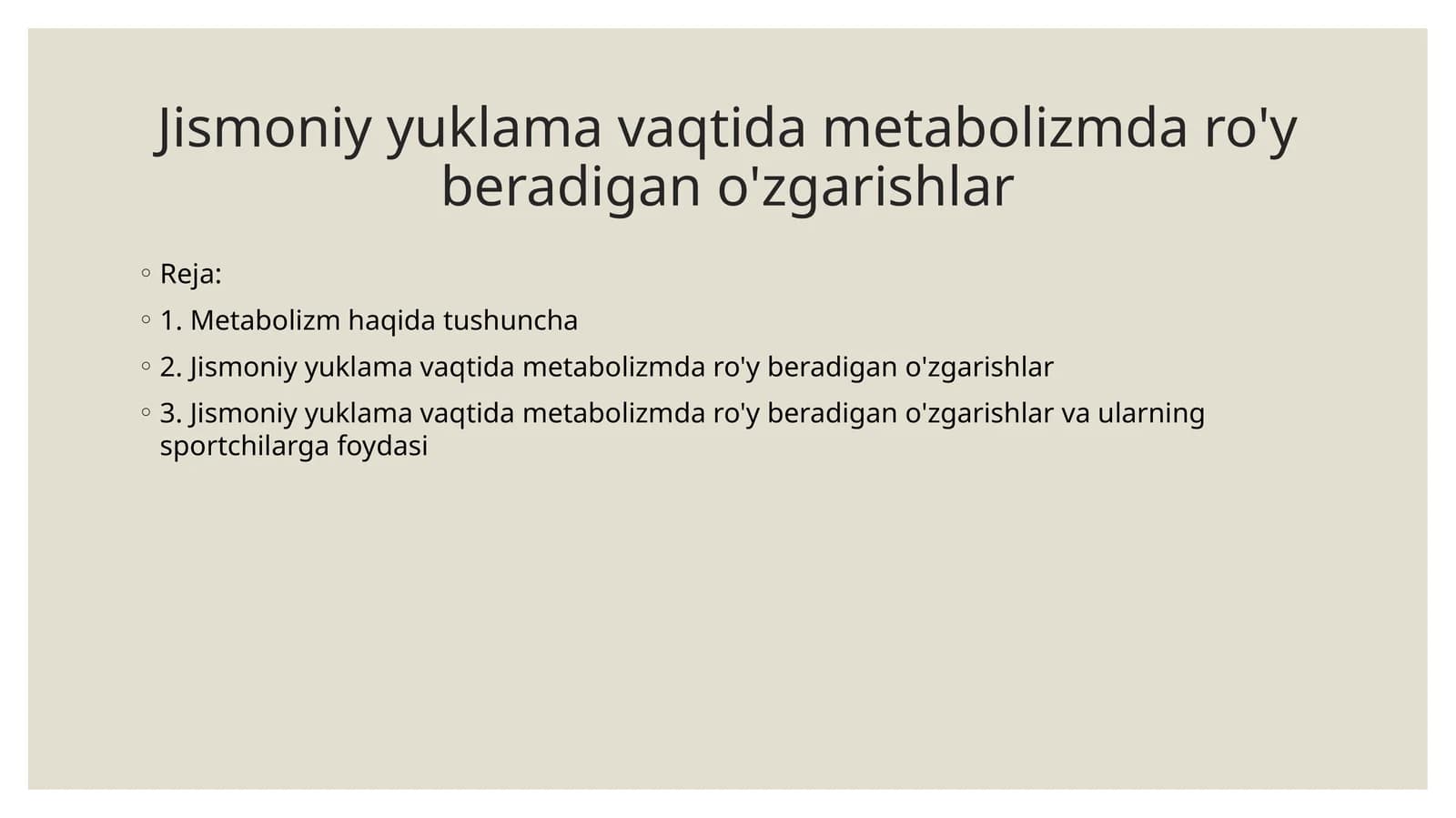 Jismoniy yuklama vaqtida metabolizmda ro'y beradigan o'zgarishlar