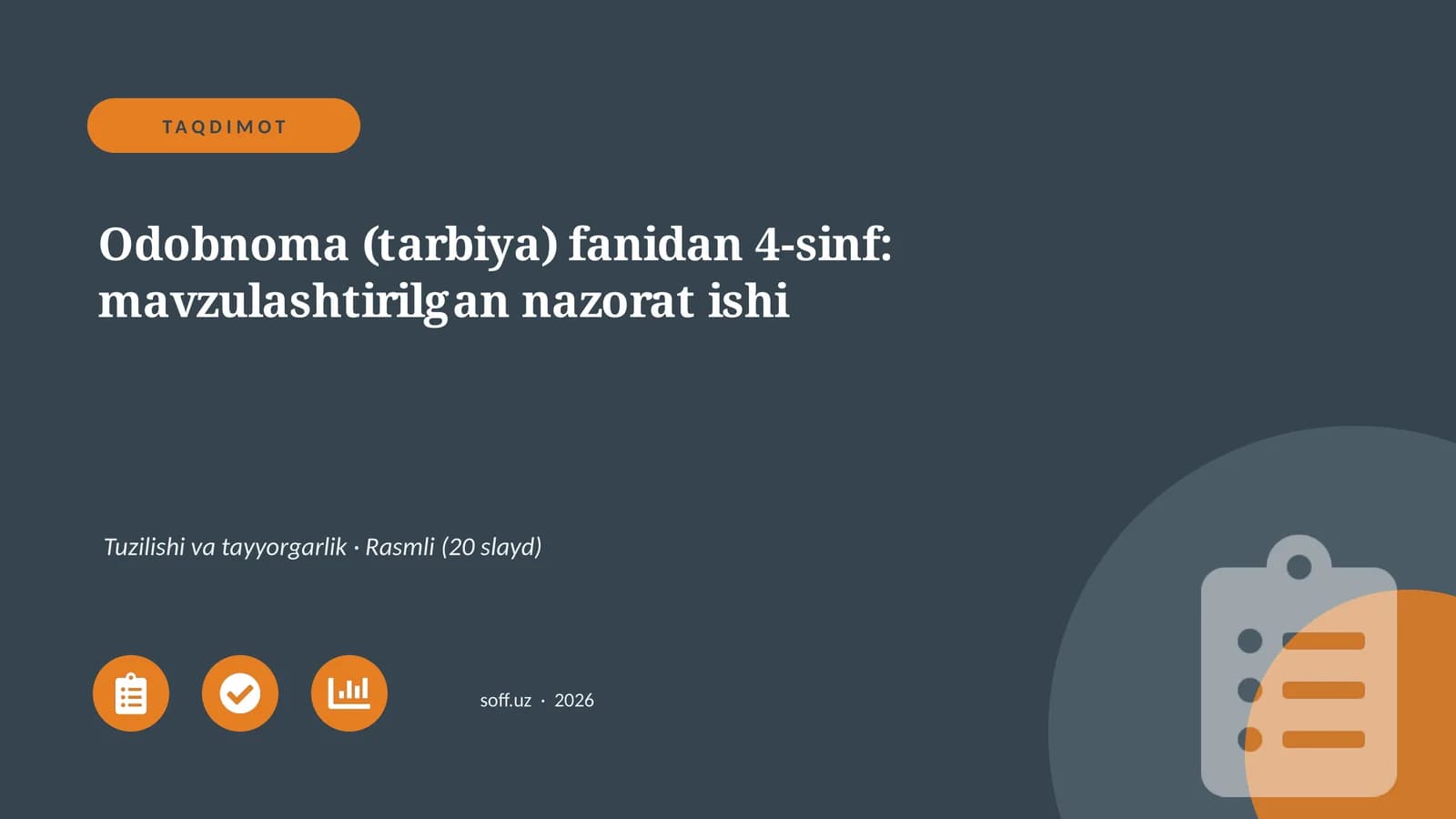 Odobnoma (tarbiya) fanidan 4-sinf: mavzulashtirilgan nazorat ishi