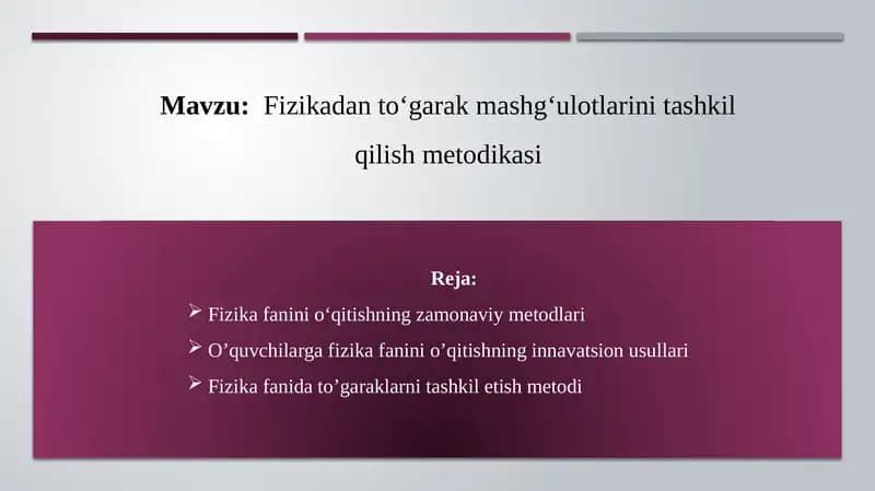 Fizikadan to‘garak mashg‘ulotlarini tashkil qilish metodikasi