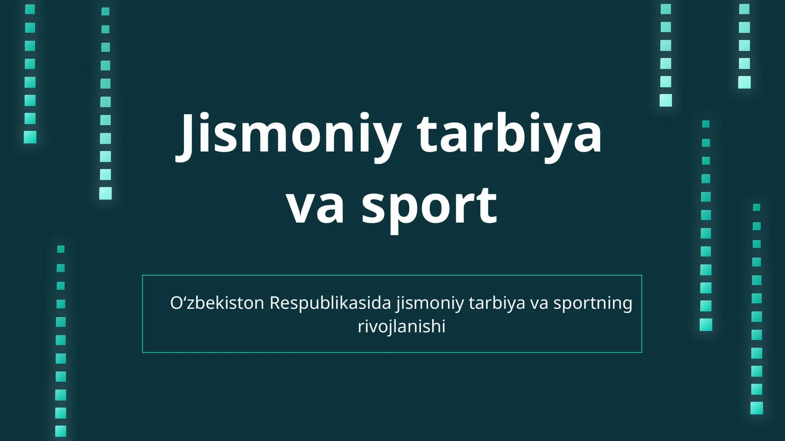 Jismoniy tarbiya va sport