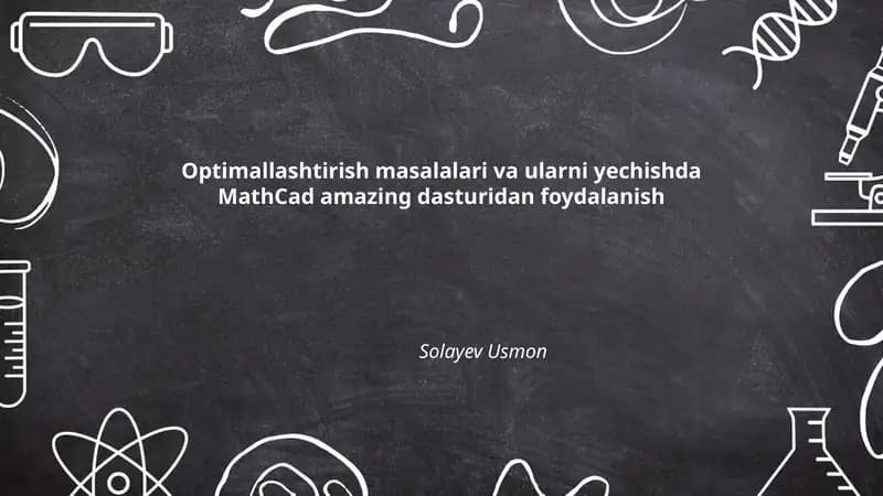 Optimallashtirish masalalari va ularni yechishda MathCad amazing dasturidan foydalanish