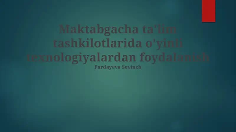 O'yin Texnologiyalarining Maktabgacha Ta'lim Muassasalarida Qo'llanilishi