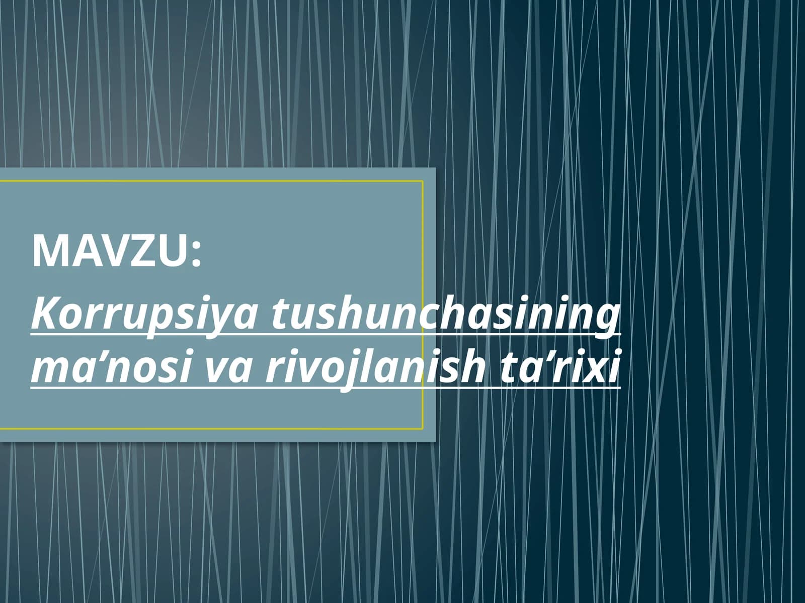 Korrupsiya tushunchasining ma’nosi va rivojlanish ta’rixi