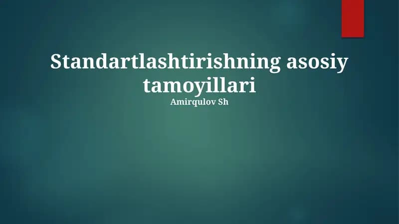 Standartlashtirishning asosiy tamoyillari