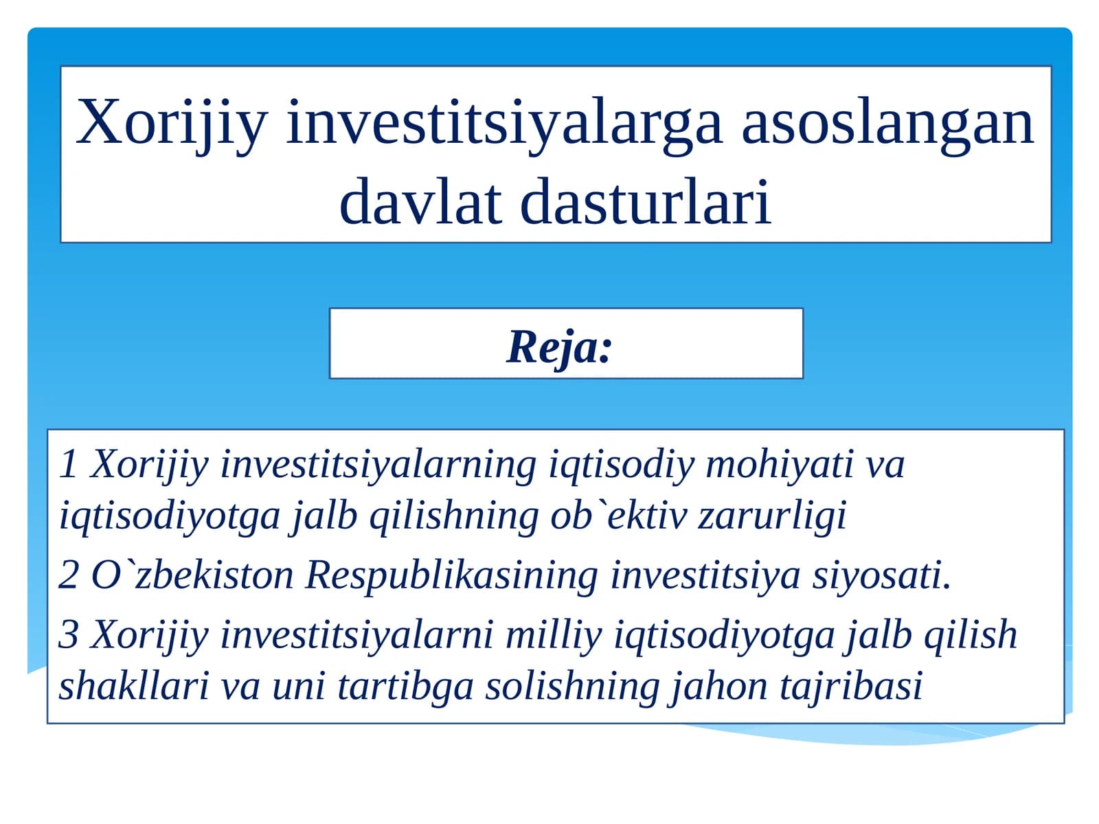 Xorijiy investitsiyalarga asoslangan davlat dasturlari