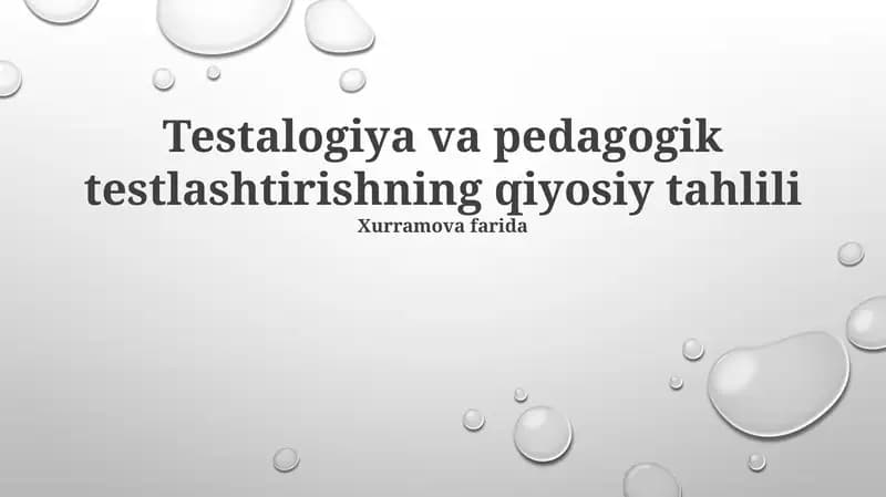 Testalogiya va pedagogik testlashtirishning qiyosiy tahlili