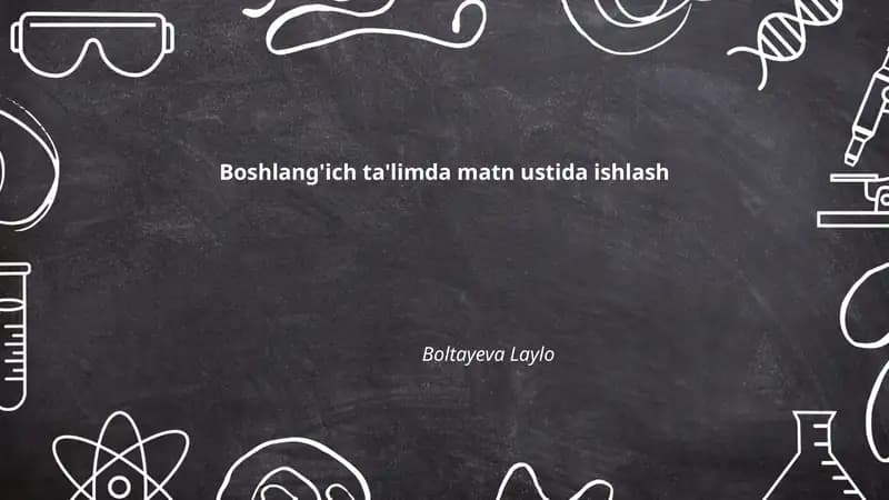 Boshlang'ich ta'limda matn ustida ishlash
