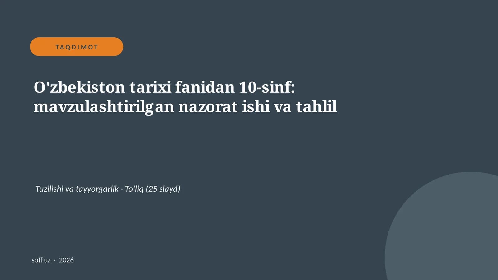 O'zbekiston tarixi fanidan 10-sinf: mavzulashtirilgan nazorat ishi va tahlil