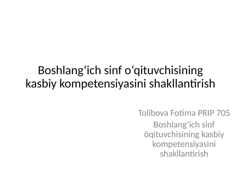 Boshlangʻich sinf öqituvchisining kasbiy kompetensiyasini shakllantirish