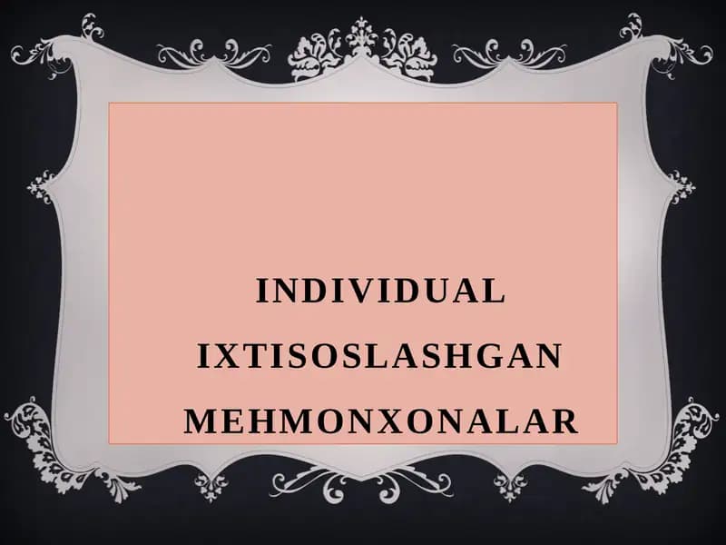 Individual ixtisoslashgan mehmonxonalar