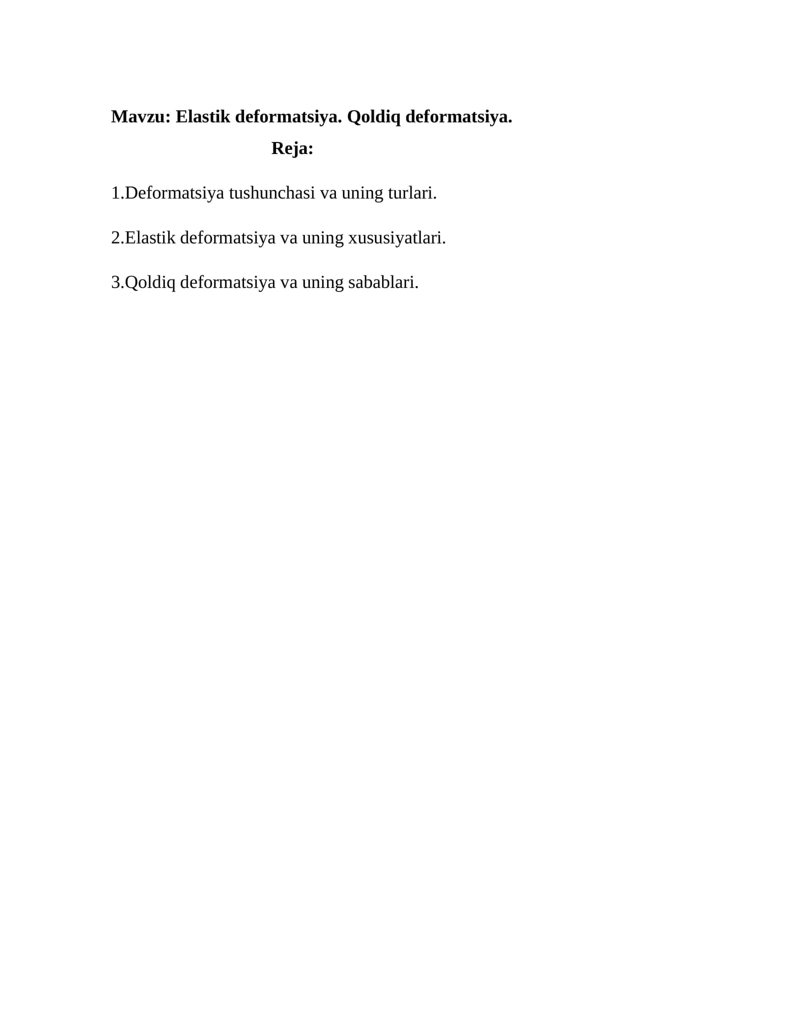 Elastik deformatsiya va qoldiq deformatsiya