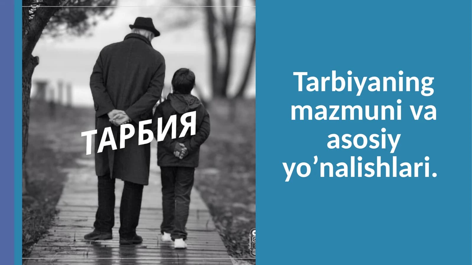 Tarbiyaning mazmuni va asosiy yo’nalishlari