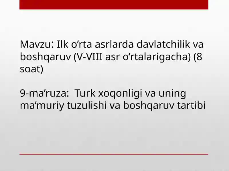 Ilko’rta asr davlat chilik va boshqaruv