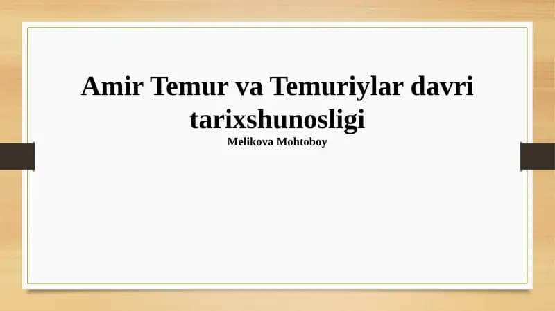 Amir Temur va Temuriylar davri tarixshunosligi