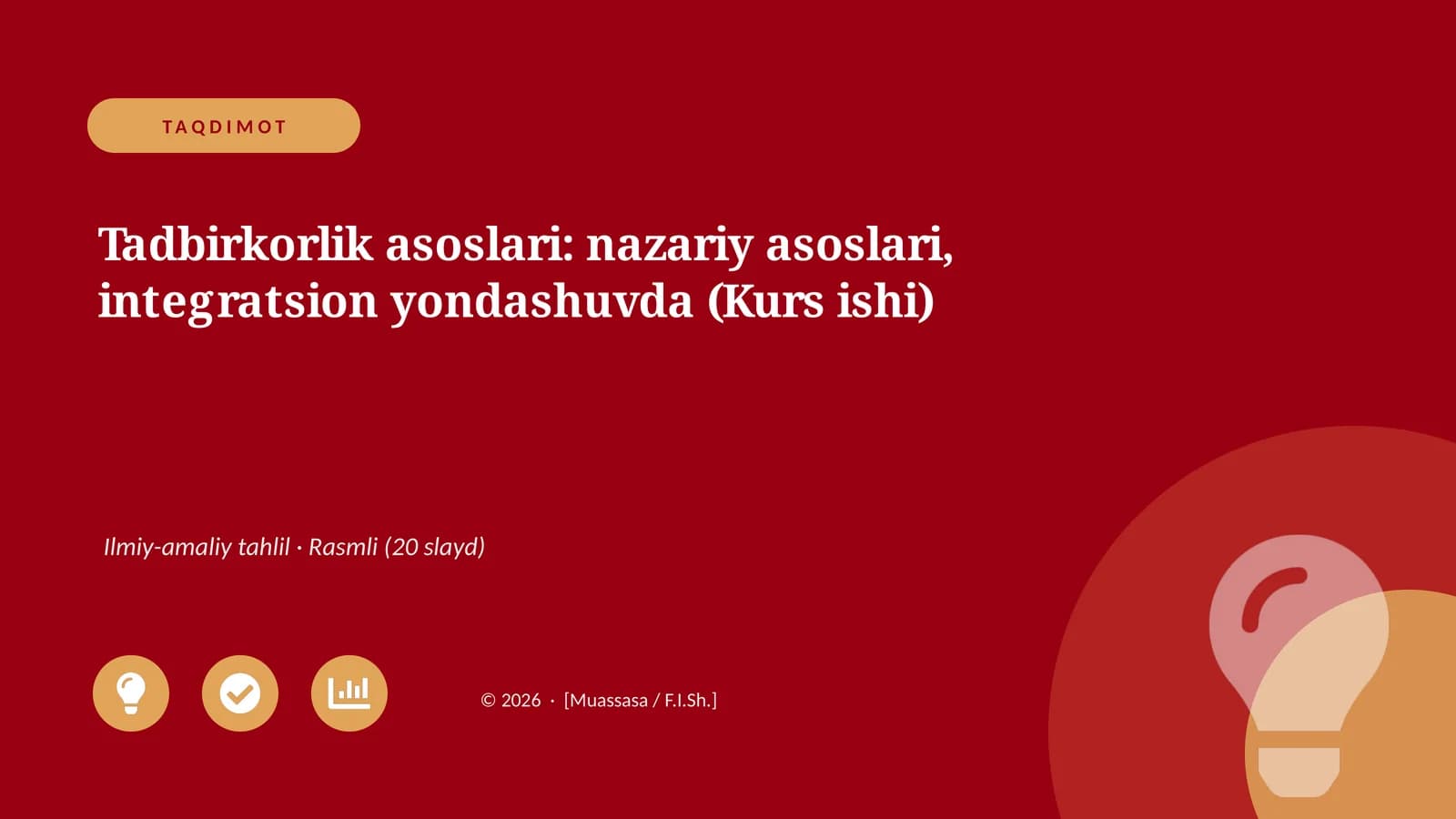 Tadbirkorlik asoslari: nazariy asoslari, integratsion yondashuvda (Kurs ishi)