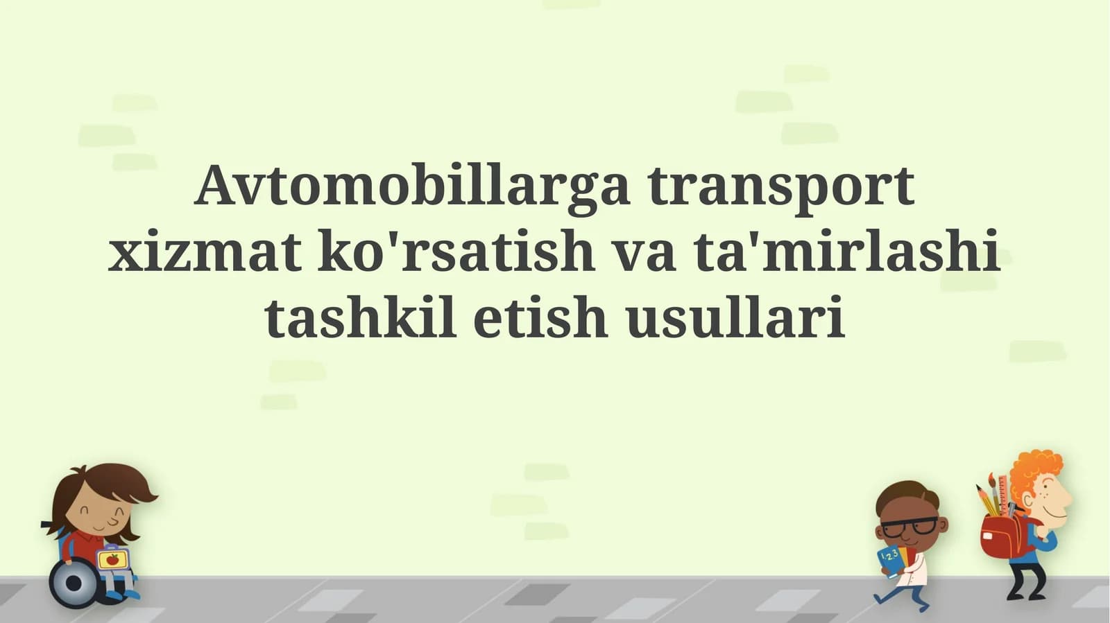 Avtomobillarga transport xizmat ko'rsatish va ta'mirlashni tashkil etish usullari