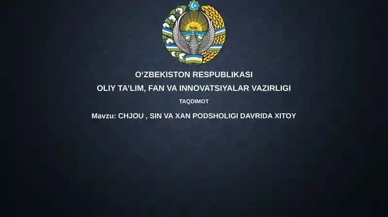 CHJOU, SIN VA XAN PODSHOLIGI DAVRIDAXITOY