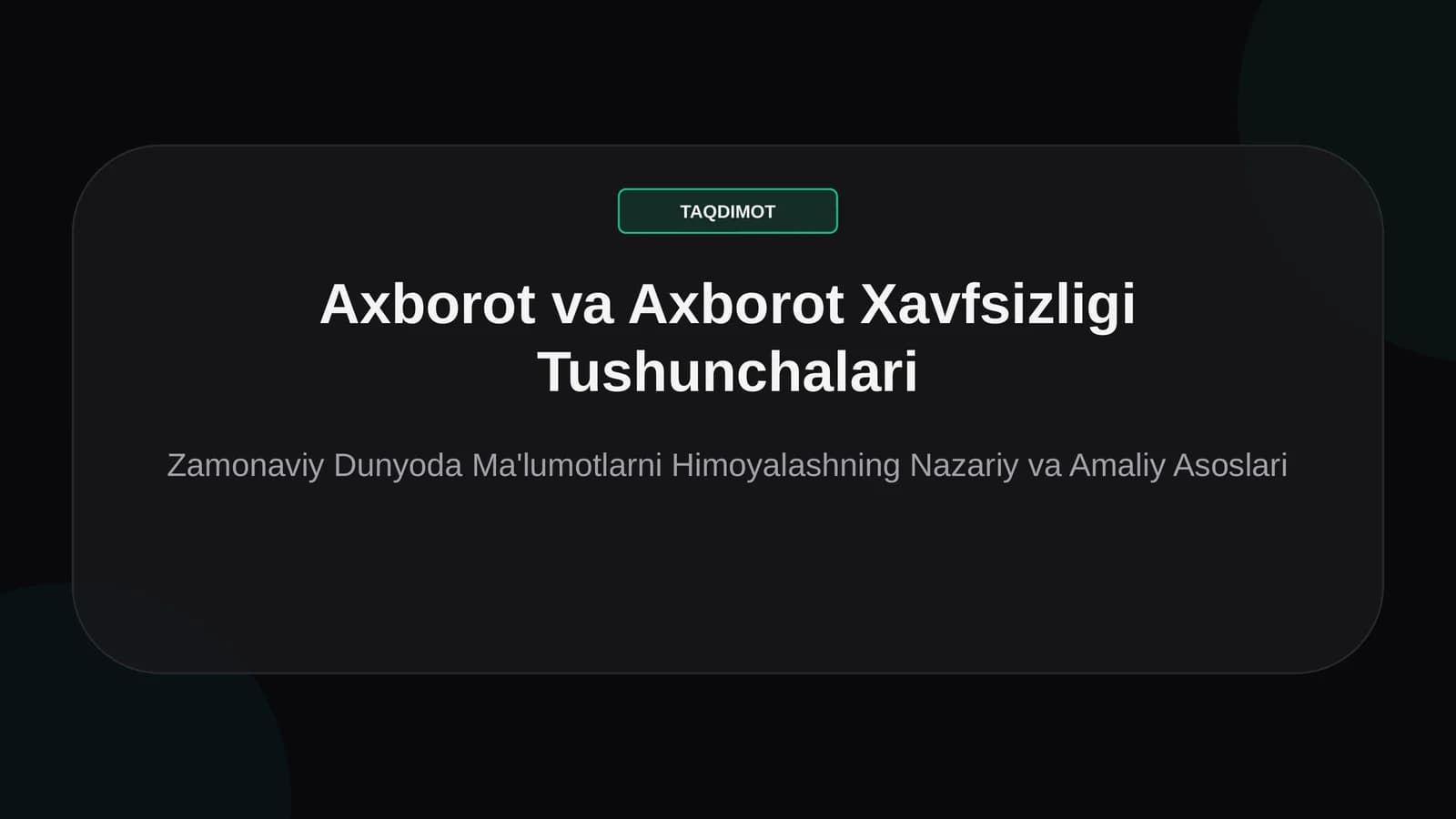 Axborot va Axborot Xavfsizligi Tushunchalari