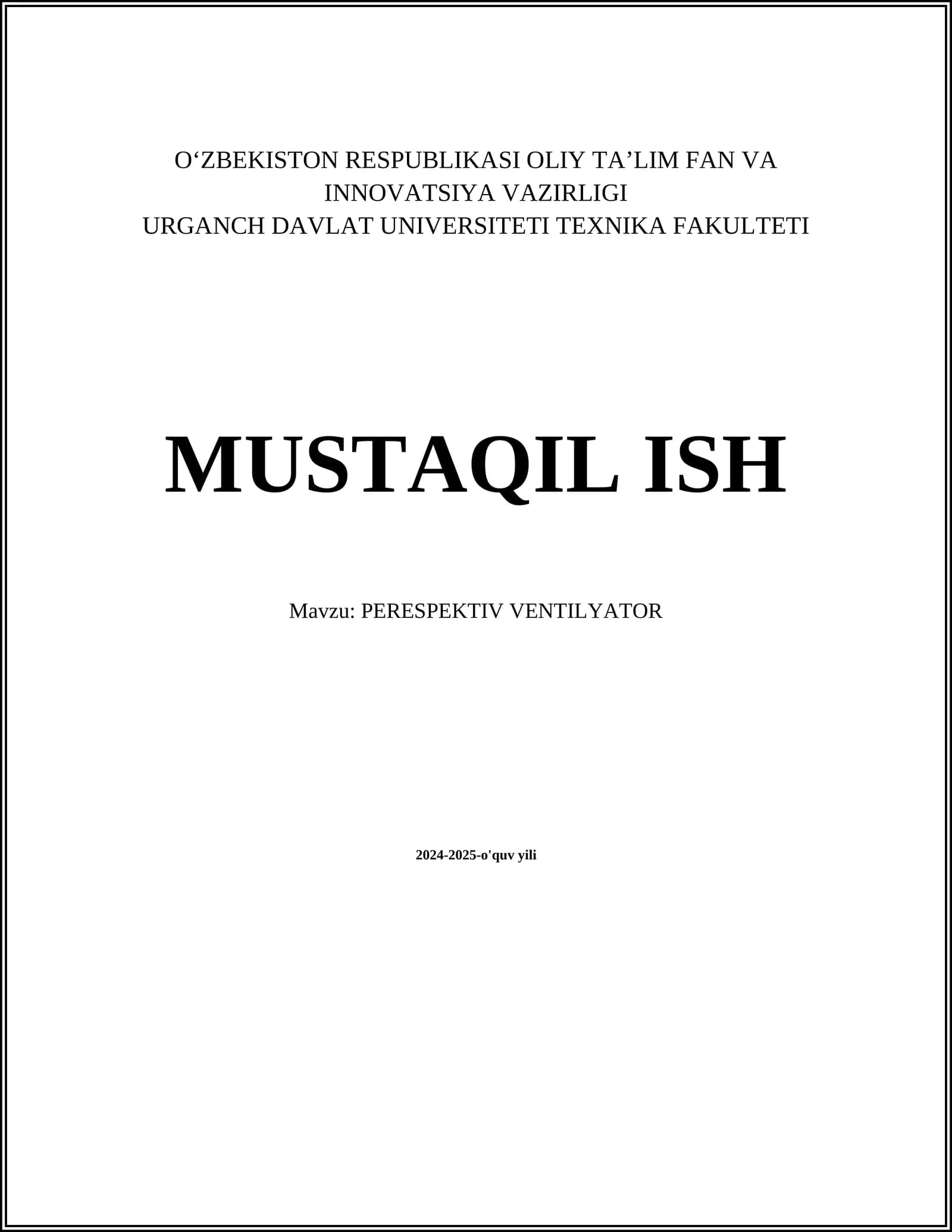 MUSTAQIL ISH Mavzu: PERESPEKTIV VENTILYATOR