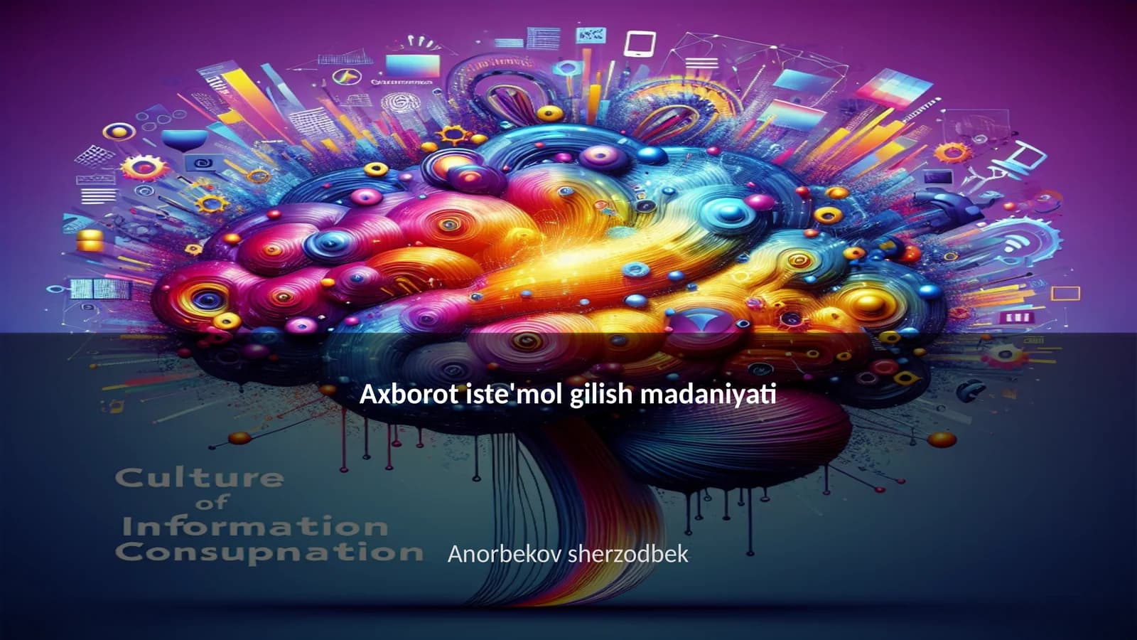 Axborot iste'mol gilish madaniyati