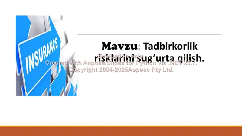 Tadbirkorlik risklarini sug’urta qilish.