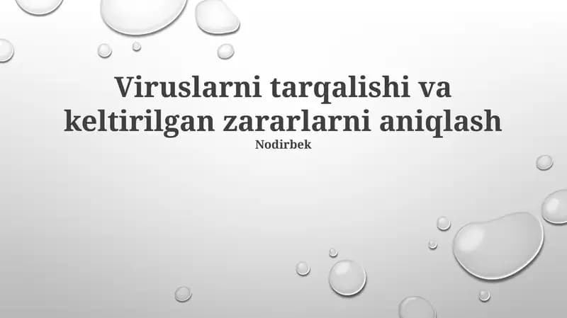 Viruslarni tarqalishi va keltirilgan zararlarni aniqlash