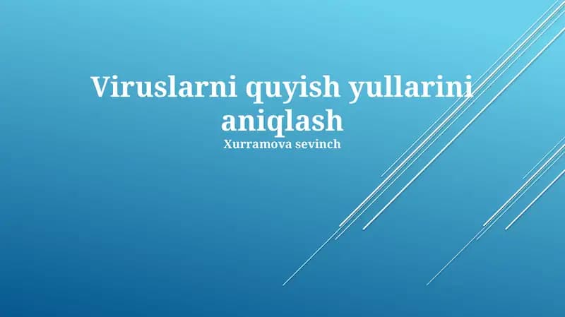 Viruslarni quyish yullarini aniqlash
