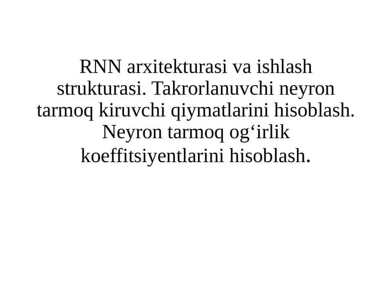 Takroriy neyron tarmoqi (RNN)