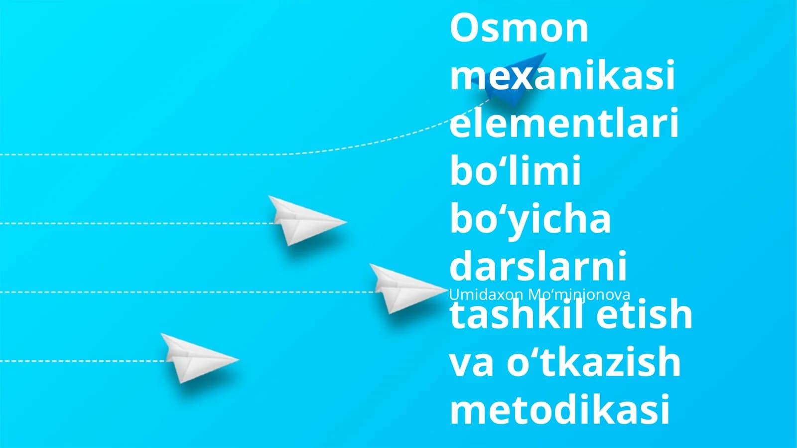 Osmon Mexanikasi Elementlari Darslarini Tashkil Etish Metodlari