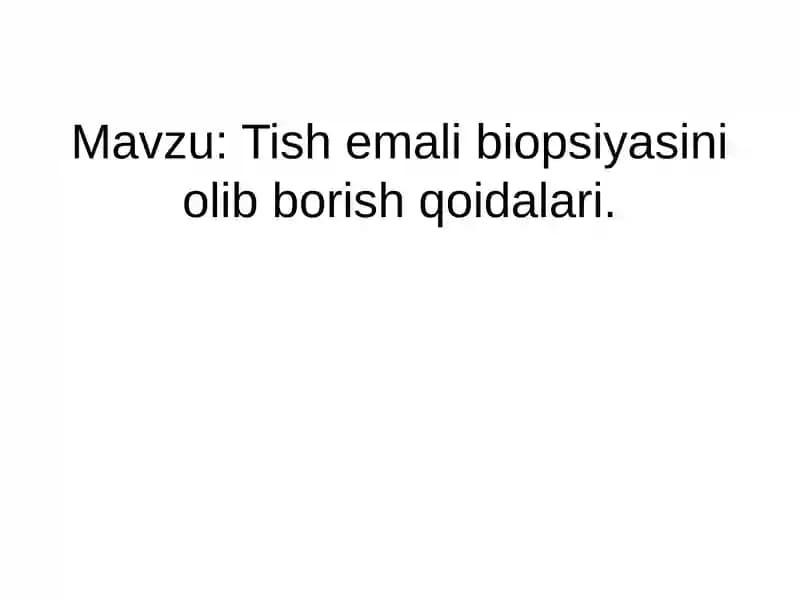 Tish emali biopsiyasi