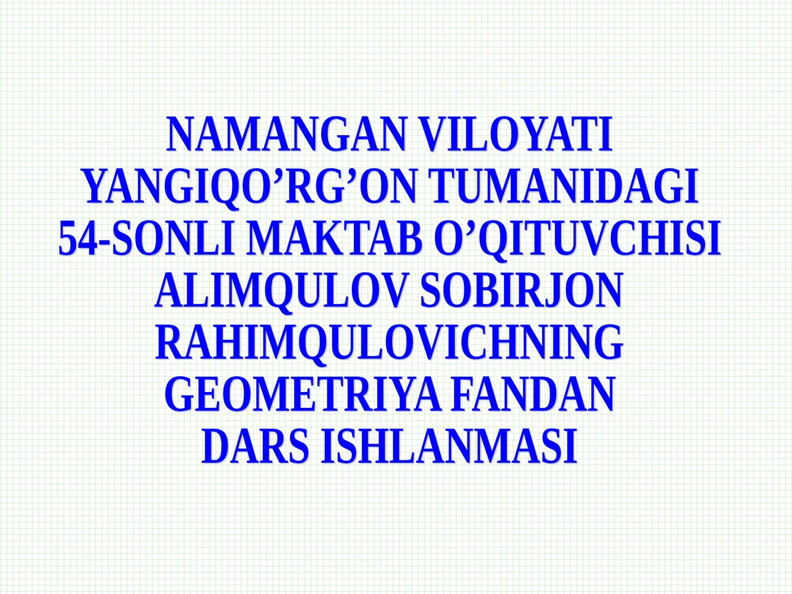 GEOMETRIYA FANDAN DARS ISHLANMASI UCHBURCHAKBURCHAKLARI