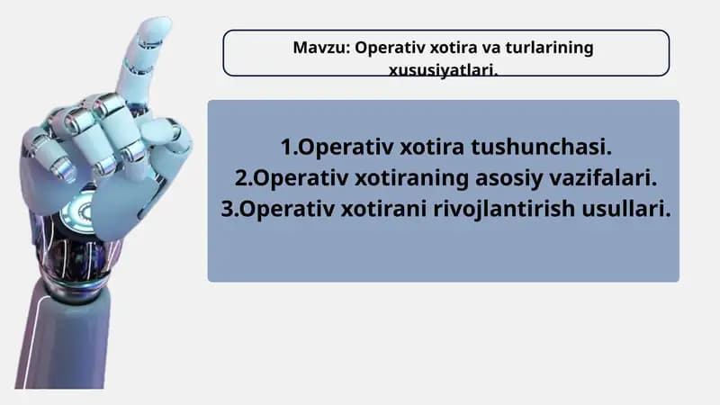 Operativ xotira va turlarining xususiyatlari